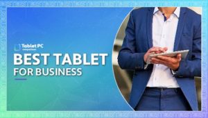 best tablet for business