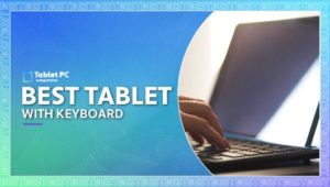 best tablet with keyboard