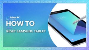 how to reset a samsung tablet