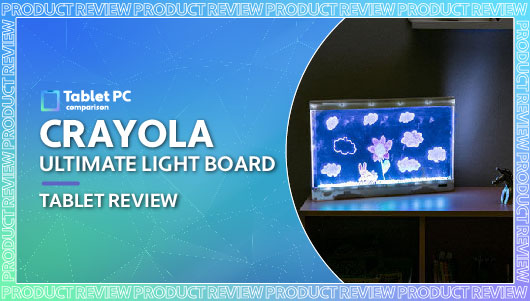 Crayola Ultimate Light Board tablet review