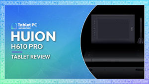 Huion H610 Pro review